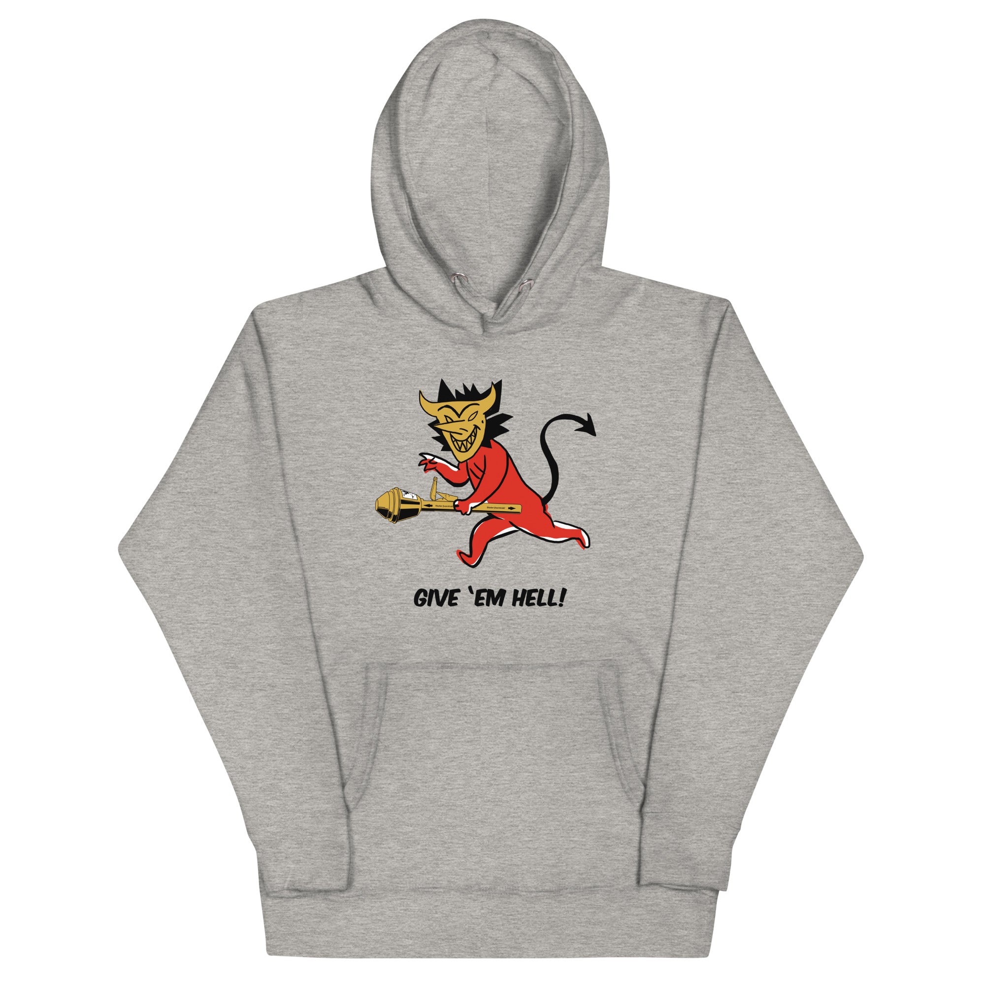 Give 'em Hell! - Unisex Hoodie – V2039